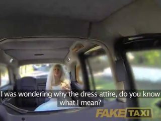 Fake Taxi Runaway bride needs big phallus